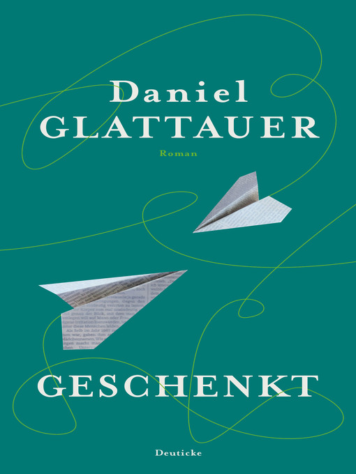 Title details for Geschenkt by Daniel Glattauer - Available